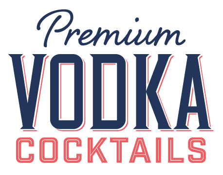 Premium Vodka Cocktails Premium Vodka Cocktails